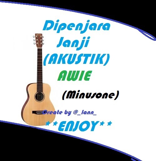 Product picture Dipenjara janji-Awie-Akustik Minusone Mp3 (KARAOKE)
